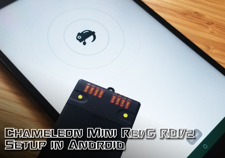 Chameleon Mini RevG RDV2 Setup in Android